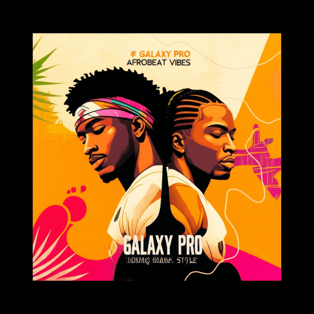 Galaxy Pro Afrobeat Vibes 1
