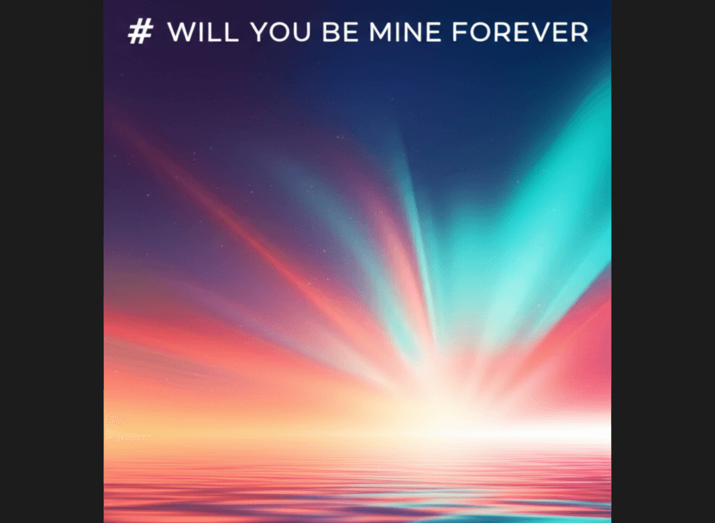 Will You Be Mine Forever 1