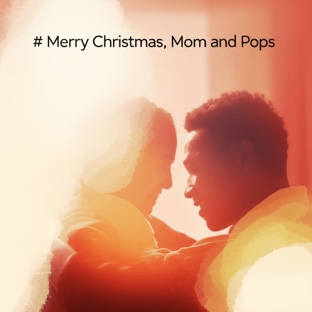 Merry Christmas, Mom and Pops 1