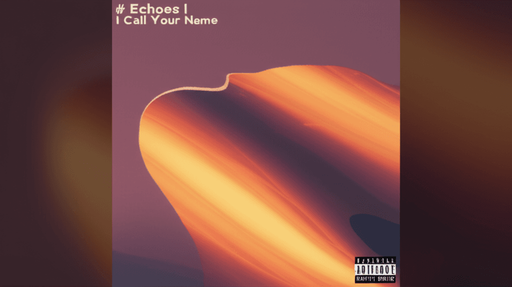 Echoes I Call Your Name 1