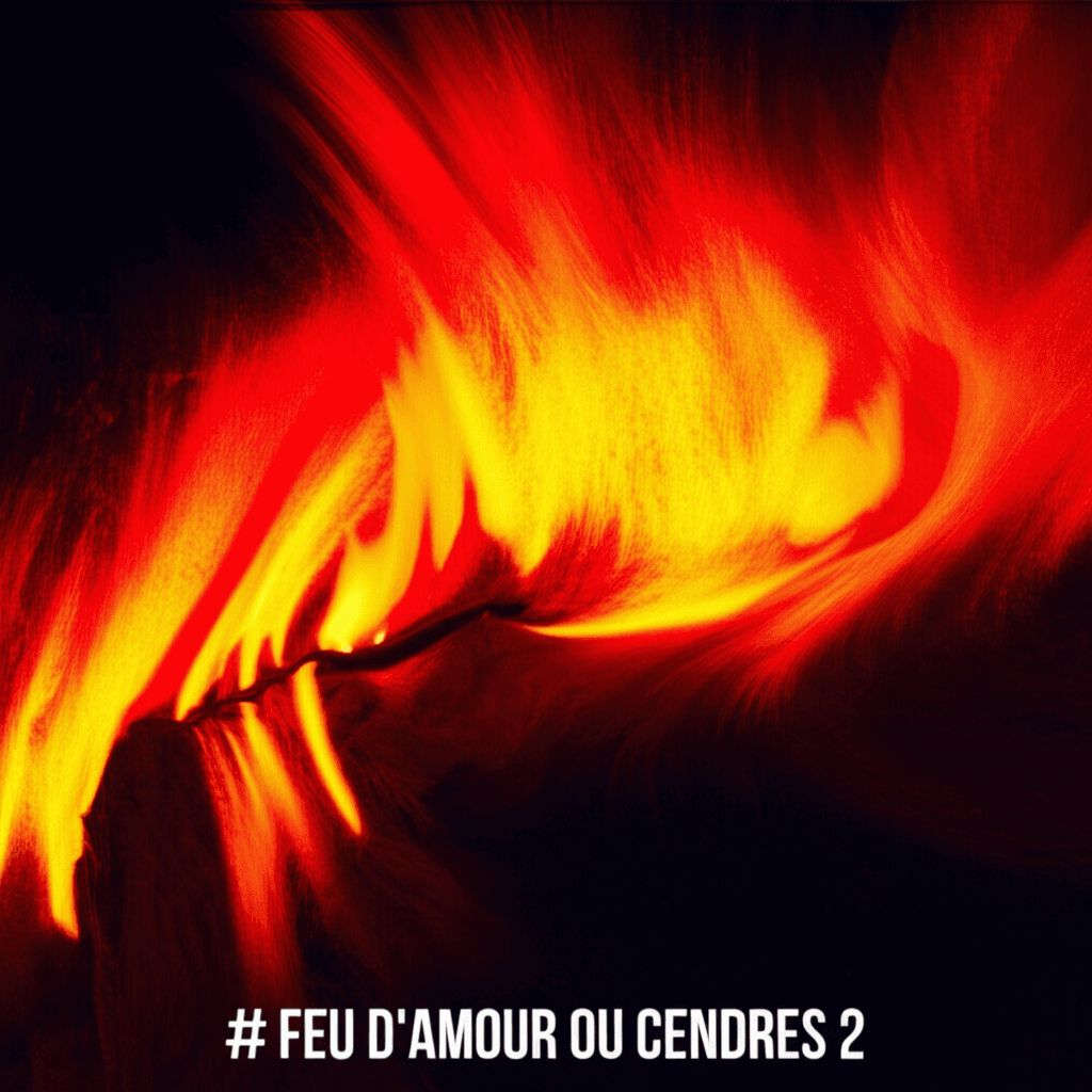 Feu d'Amour ou Cendres 2 1