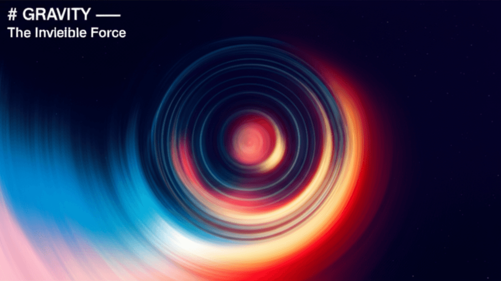 Gravity — The Invisible Force 2