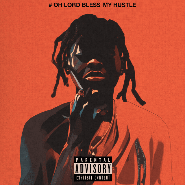 Oh Lord Bless My Hustle 2